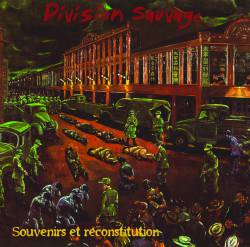 Division Sauvage : Souvenirs et Reconstitution